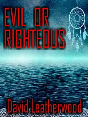 cover image of Evil Or Righteous